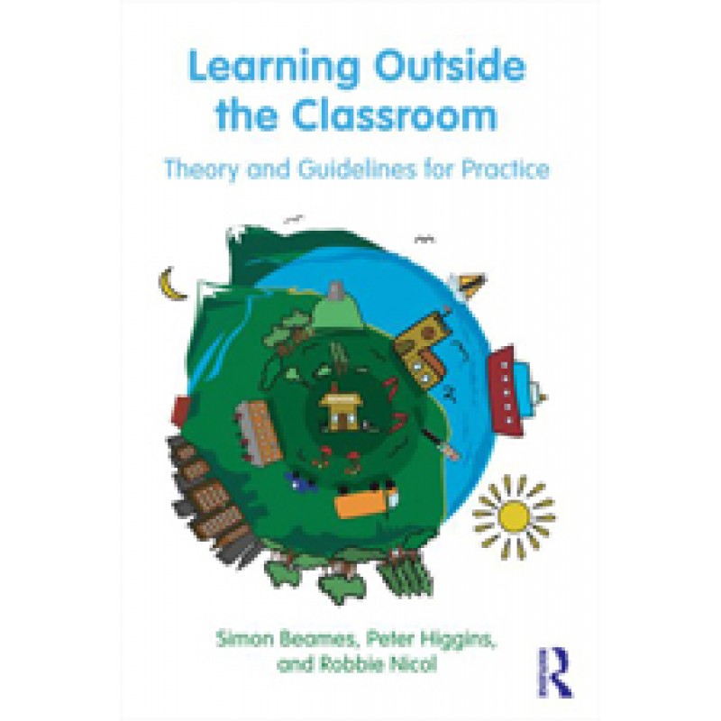 learning-outside-the-classroom-theory-and-guidelines-for-practice-aug